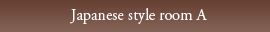 Japanese style room A